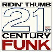 Ridin&#039; Thumb / 21st Century Fun (수입)