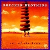 Brecker Brothers / Out Of The Loop (수입)