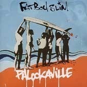 Fatboy Slim / Palookaville (Bonus Tracks/일본수입/프로모션)