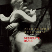 Pablo Ziegler &amp; Quique Sinesi / Desperate Dance (Digipack/프로모션)