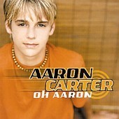 Aaron Carter / Oh Aaron