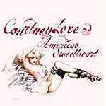 Courtney Love / America&#039;s Sweetheart (프로모션)