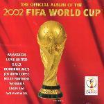 V.A. / The Official Album Of The 2002 Fifa World Cup (프로모션)