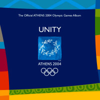 V.A. / Unity : Athens 2004 Olympic Games Album